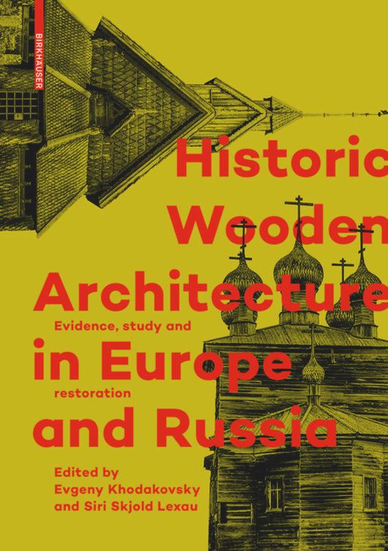 Historic Wooden Architecture in Europe and Russia's cover