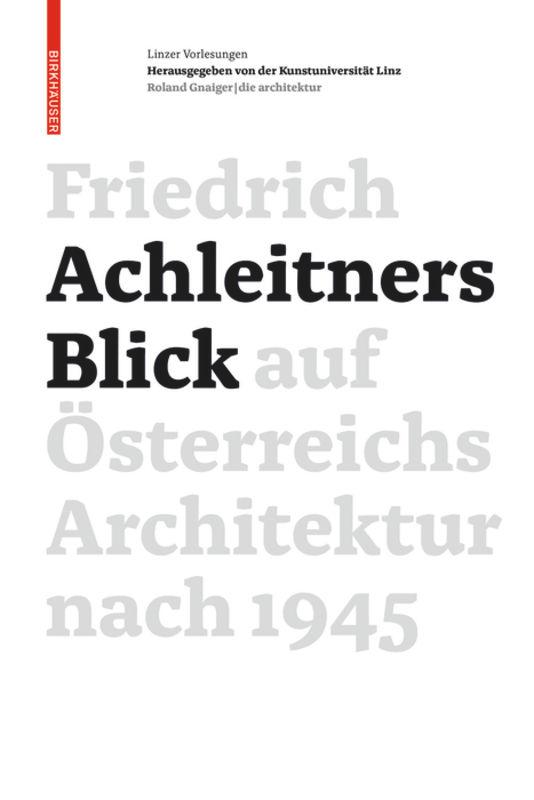 Friedrich Achleitners Blick auf Österreichs Architektur nach 1945's cover