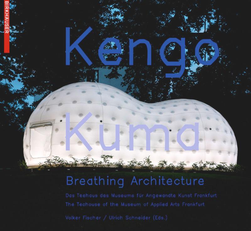 Kengo Kuma – Breathing Architecture's cover