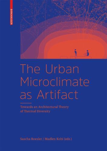 The Urban Microclimate as Artifact