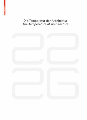 be 2226 
Die Temperatur der Architektur / The Temperature of Architecture