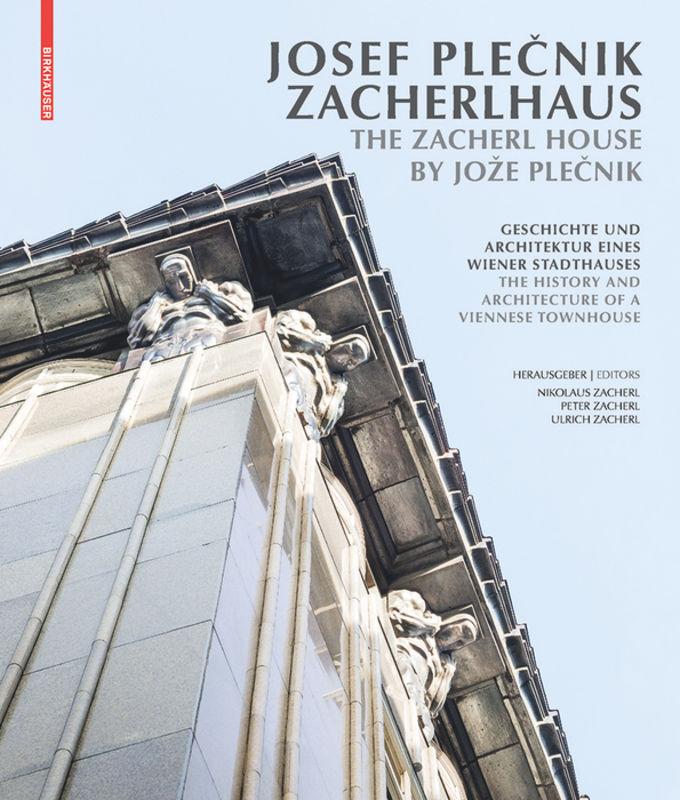 Josef Plečnik Zacherlhaus / The Zacherl House by Jože Plečnik's cover