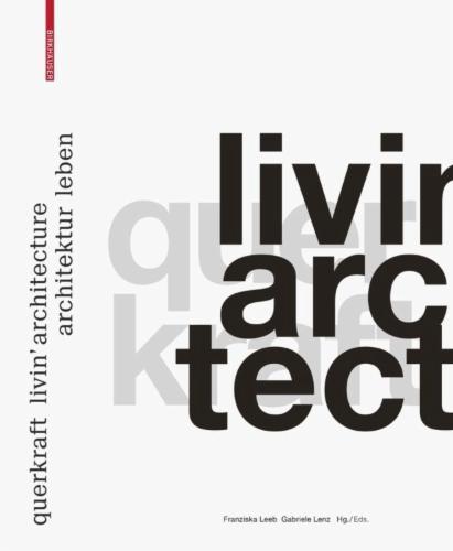 querkraft – livin’ architecture / Architektur leben