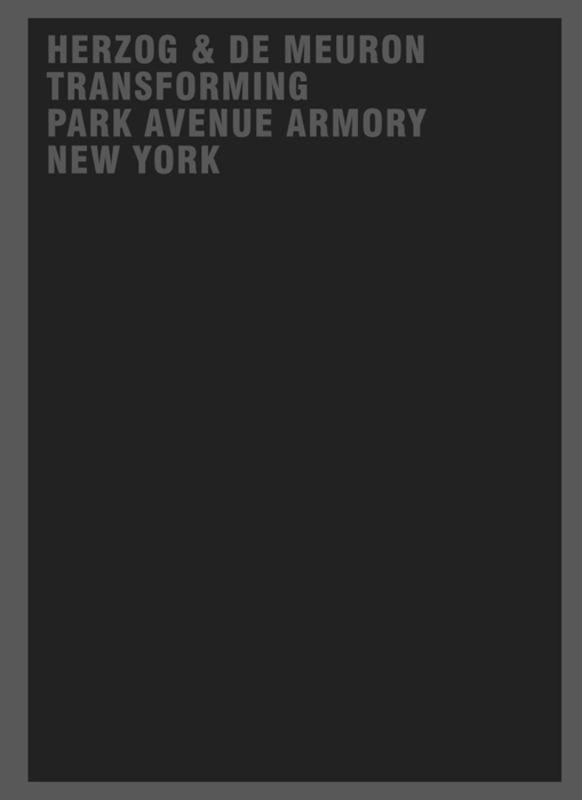 Herzog & de Meuron Transforming Park Avenue Armory New York's cover