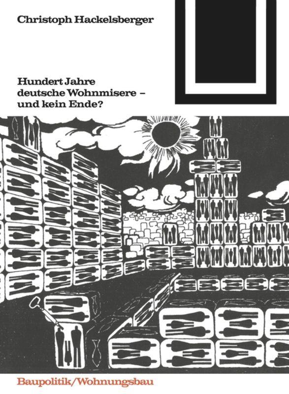 Hundert Jahre deutsche Wohnmisere und kein Ende?'s cover