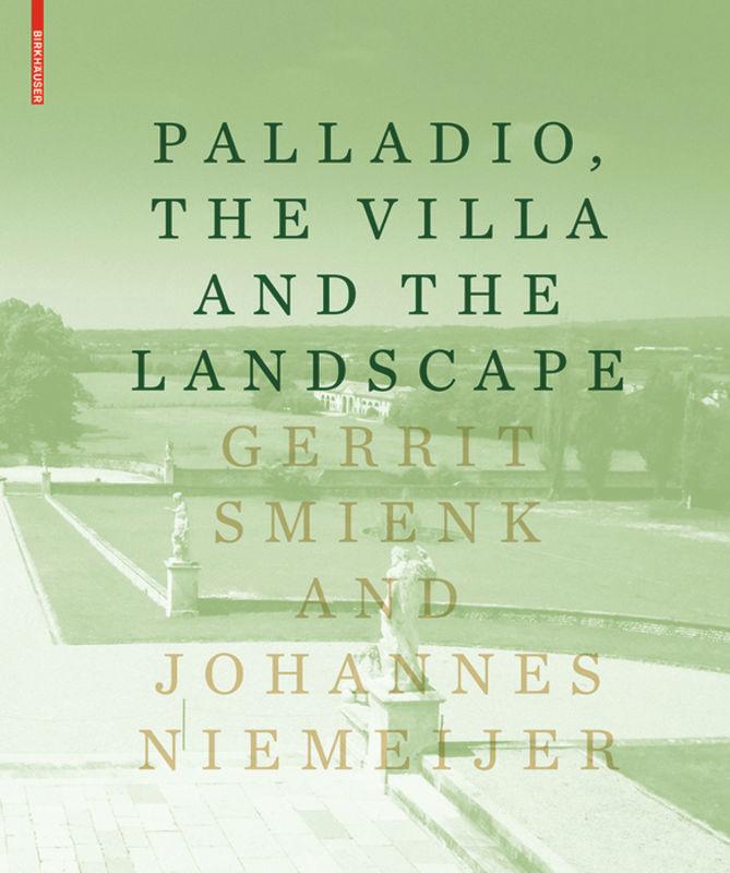 PALLADIO, THE VILLA AND THE LANDSCAPE's cover