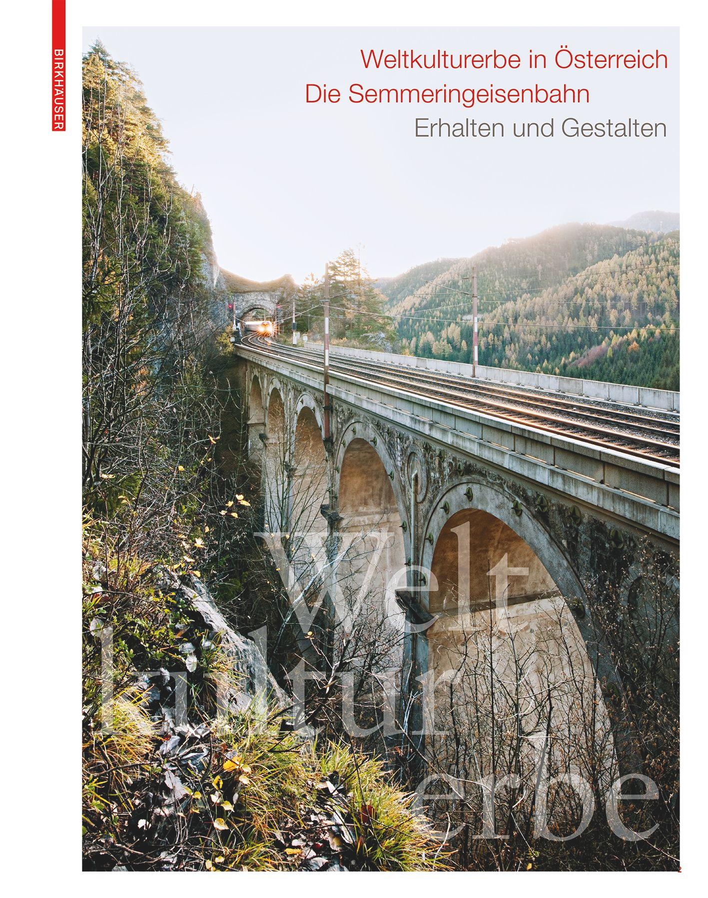 Weltkulturerbe in Österreich – Die Semmeringeisenbahn's cover