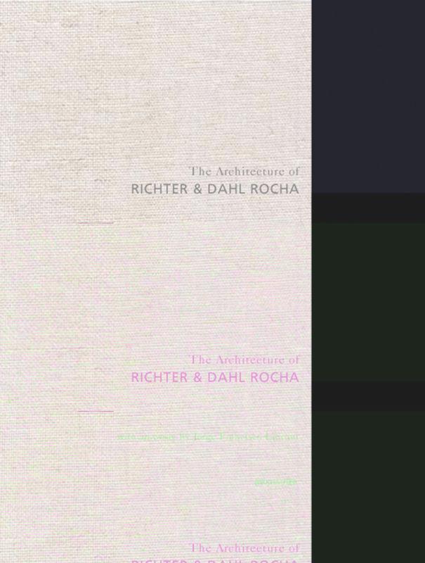 The Architecture of Richter & Dahl Rocha's cover