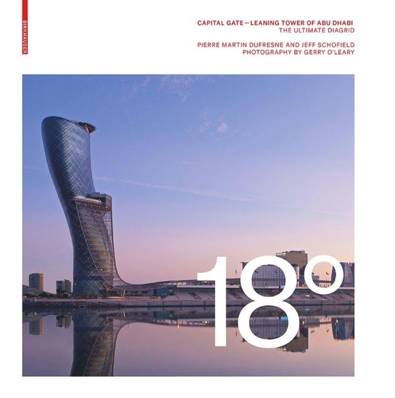 18 Degrees: Capital Gate – Leaning Tower of Abu Dhabi's cover