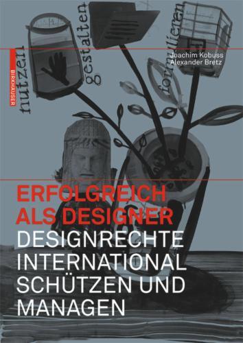 Erfolgreich als Designer – Designrechte international schützen und managen