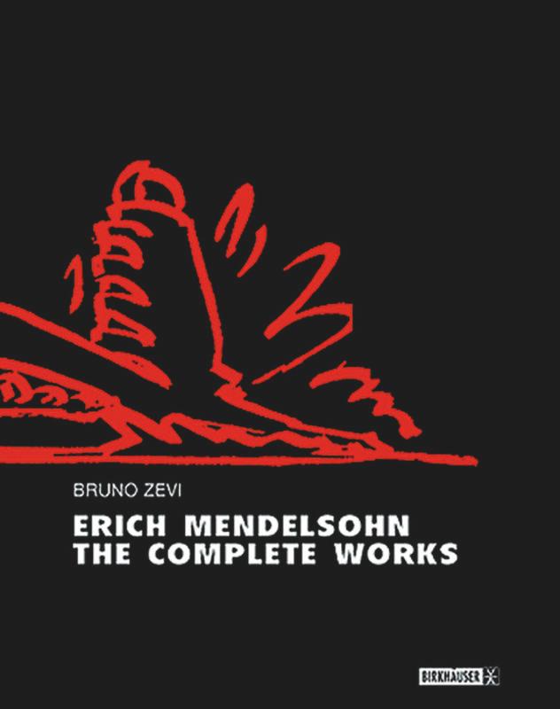 Erich Mendelsohn – the Complete Works's cover