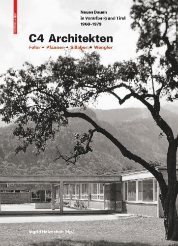 C4 Architekten: Fohn + Pfanner + Sillaber + Wengler