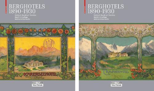 Berghotels 1890–1930: Südtirol, Nordtirol und Trentino