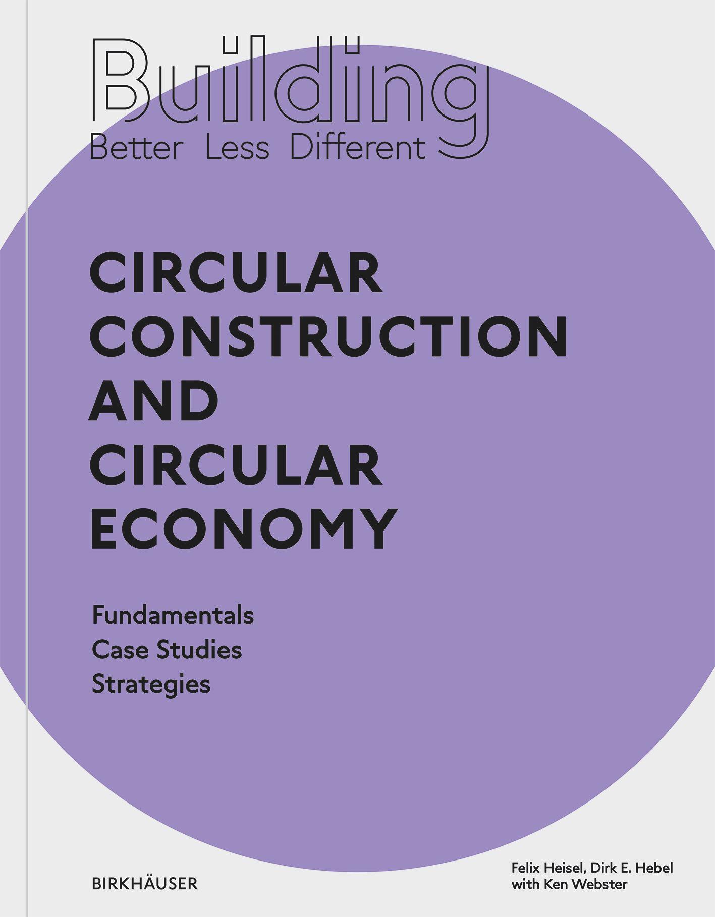 Building Better - Less - Different: Circular Construction and Circular Economy's cover